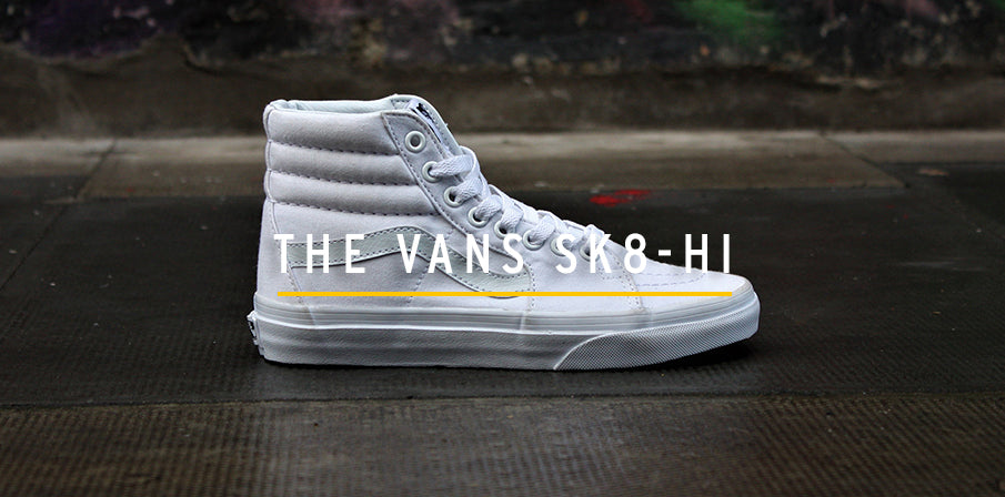 Vans Sk8-Hi — the high-top silhouette that defined skate culture