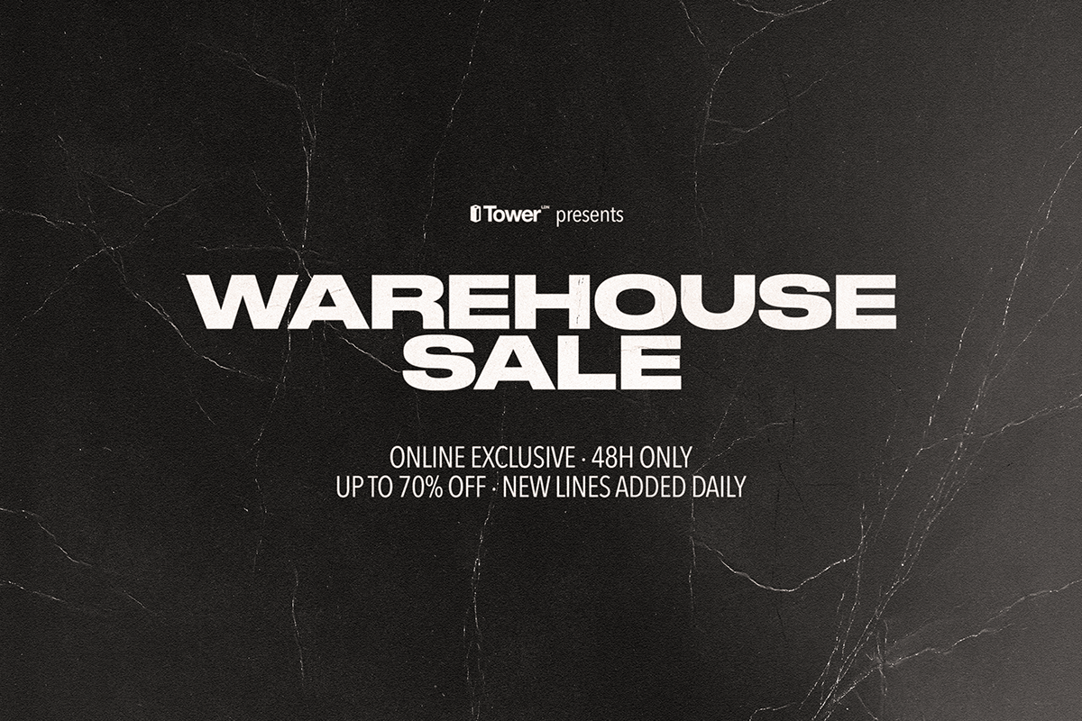 TOWER Family: Our first Warehouse Sale is LIVE!